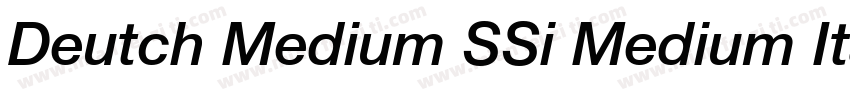 Deutch Medium SSi Medium Italic字体转换